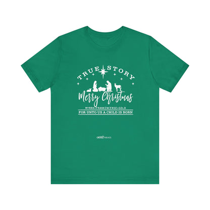 Christmas Collection - True Story Tee