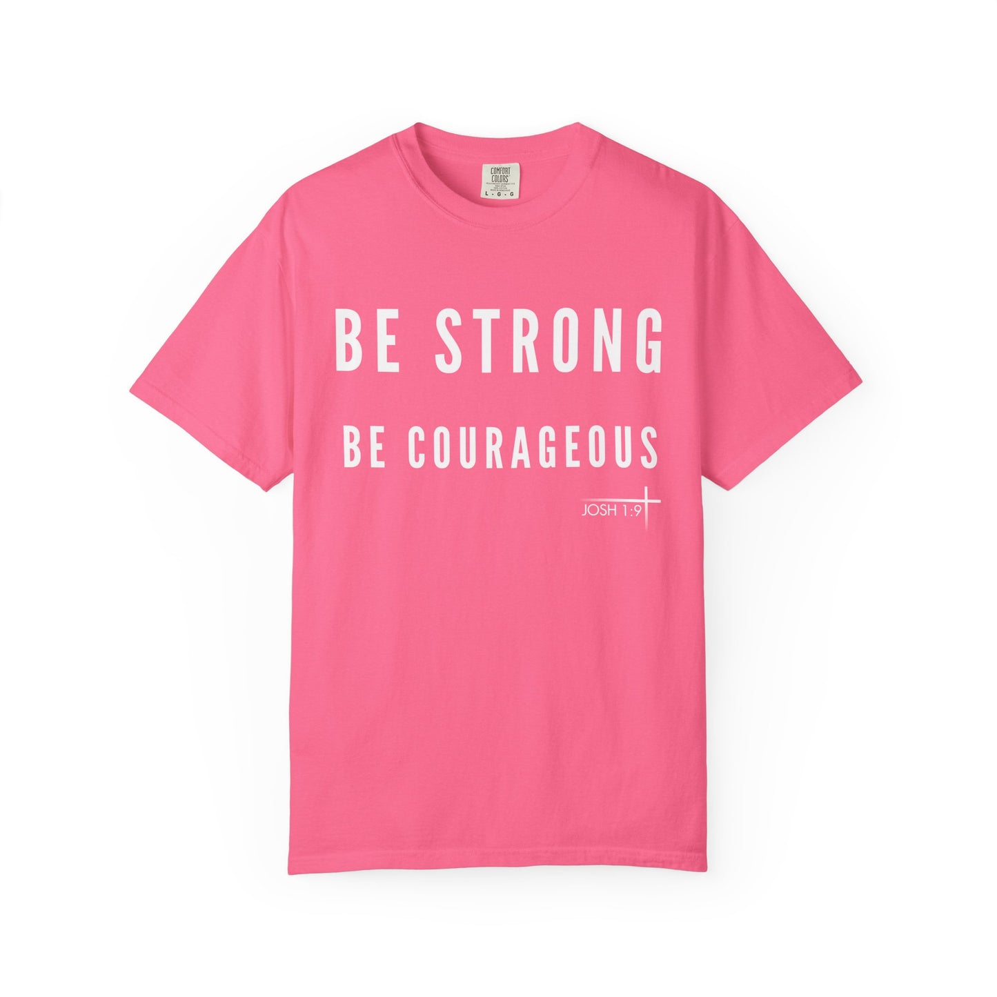 BOLD FAITH - Be Strong & Courageous Tee