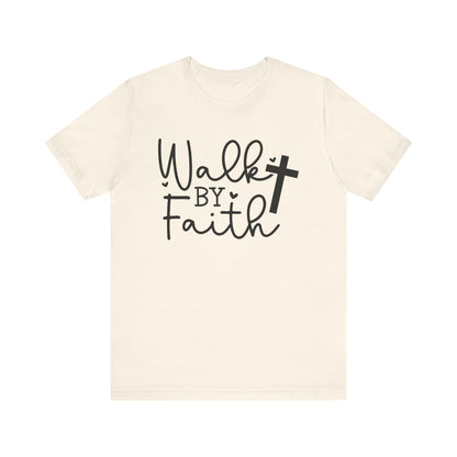 ELEGANCE Collection - Walk by Faith Tee