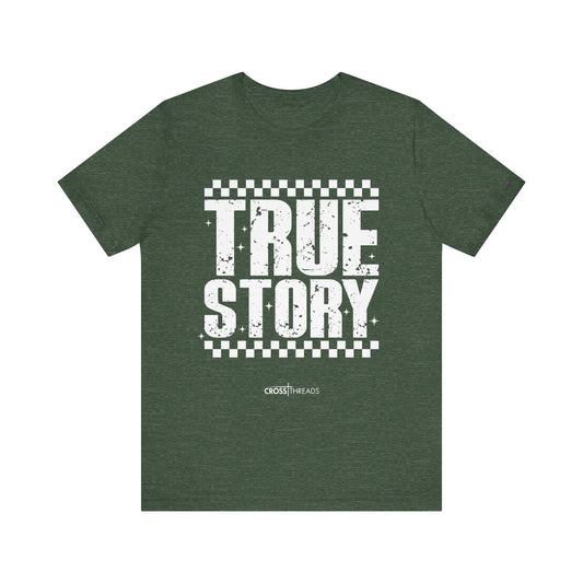 Christmas Collection - True Story Tee