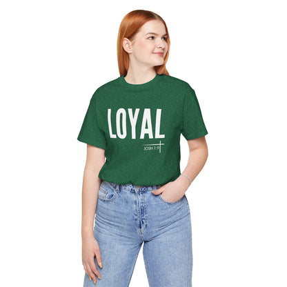 BOLD FAITH - Loyal Tee