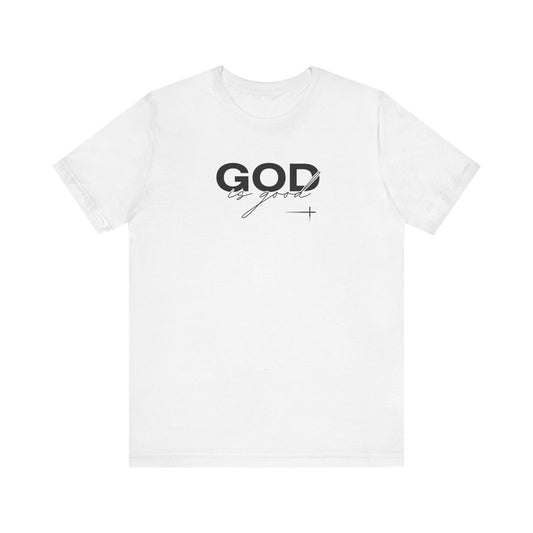 God is Good Unisex Tee