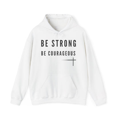 BOLD FAITH - Be Strong Hoodie