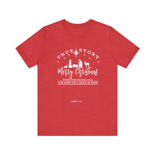 Christmas Collection - True Story Tee