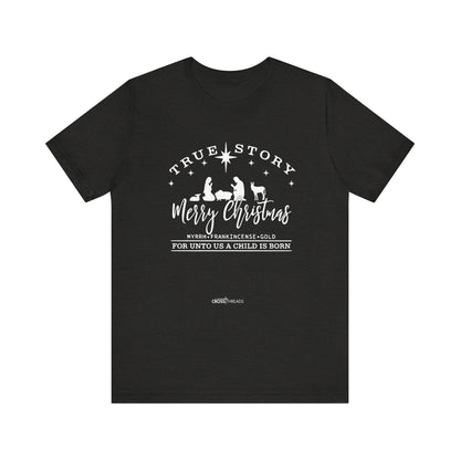 Christmas Collection - True Story Tee