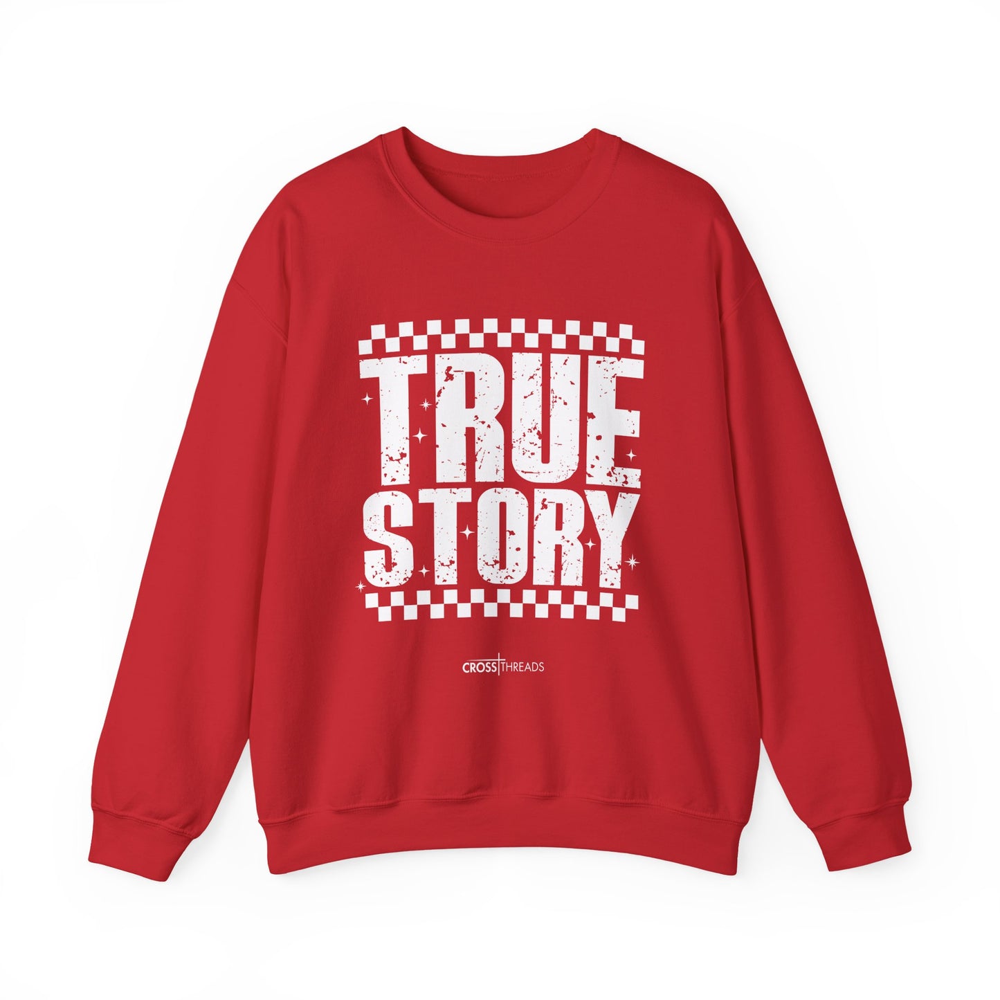 Christmas Collection - True Story Sweatshirt