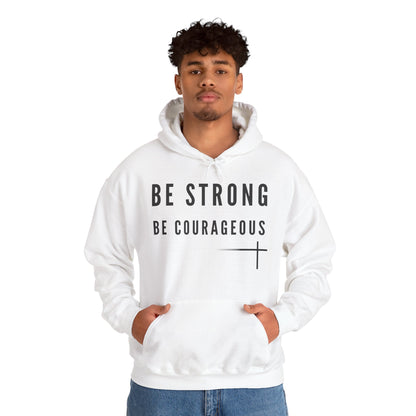 BOLD FAITH - Be Strong Hoodie