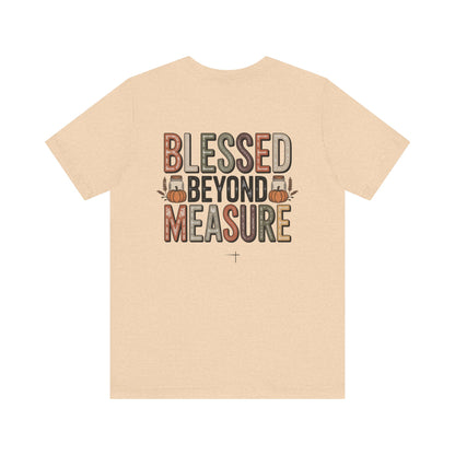 FALL - Blessed Beyond Tee