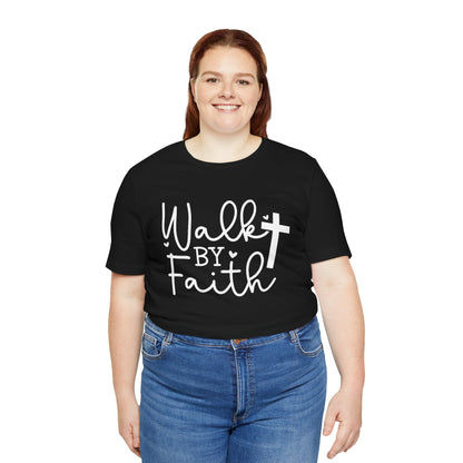 ELEGANCE Collection - Walk by Faith Tee