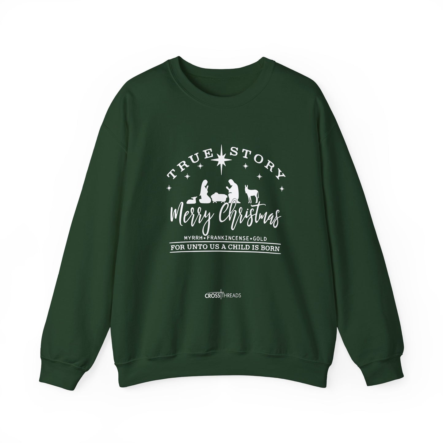 Christmas Collection - True Story Sweatshirt