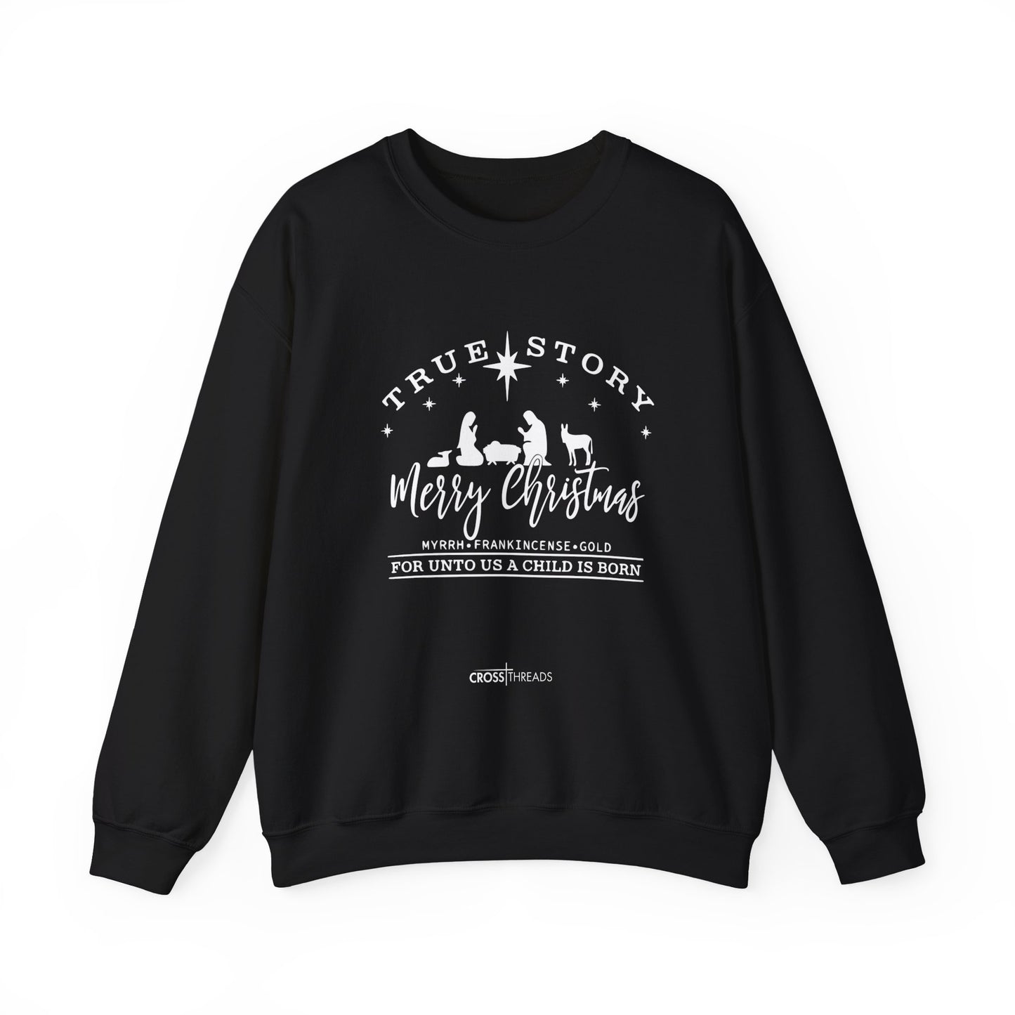 Christmas Collection - True Story Sweatshirt