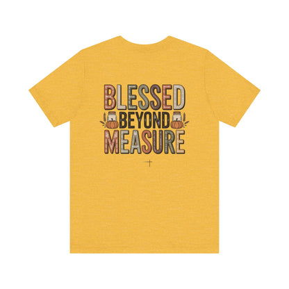 FALL - Blessed Beyond Tee