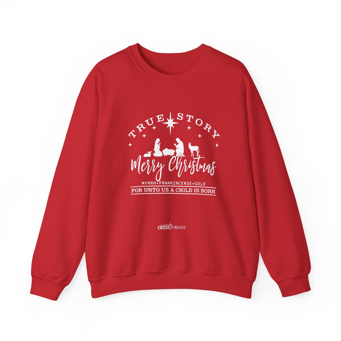 Christmas Collection - True Story Sweatshirt