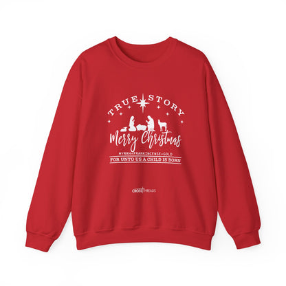 Christmas Collection - True Story Sweatshirt