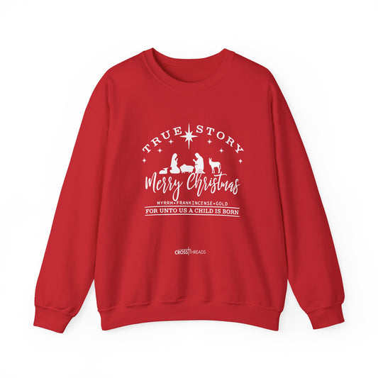 Christmas Collection - True Story Sweatshirt
