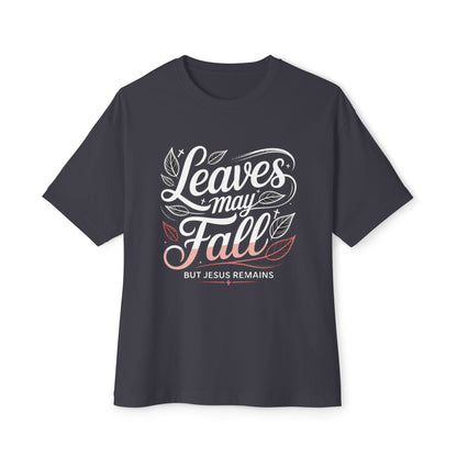 FALL - Leaves May Fall Tee