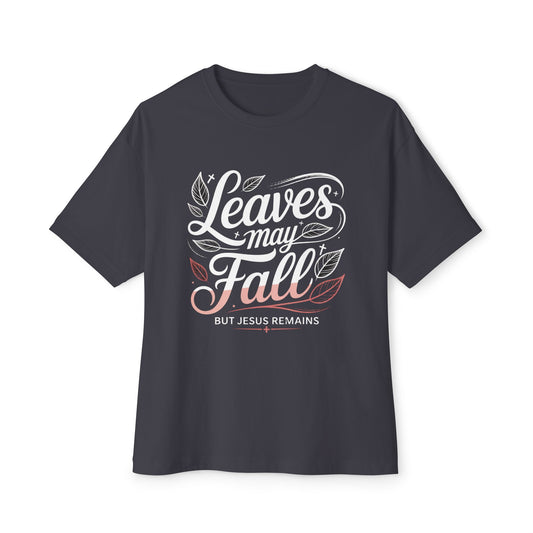 FALL - Leaves May Fall Tee