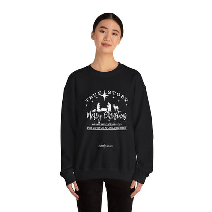 Christmas Collection - True Story Sweatshirt