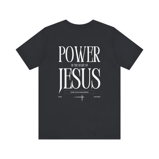 Romans 8 Power in the Name Unisex Tee